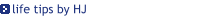 life tips by HJ 