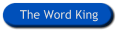 The Word King
